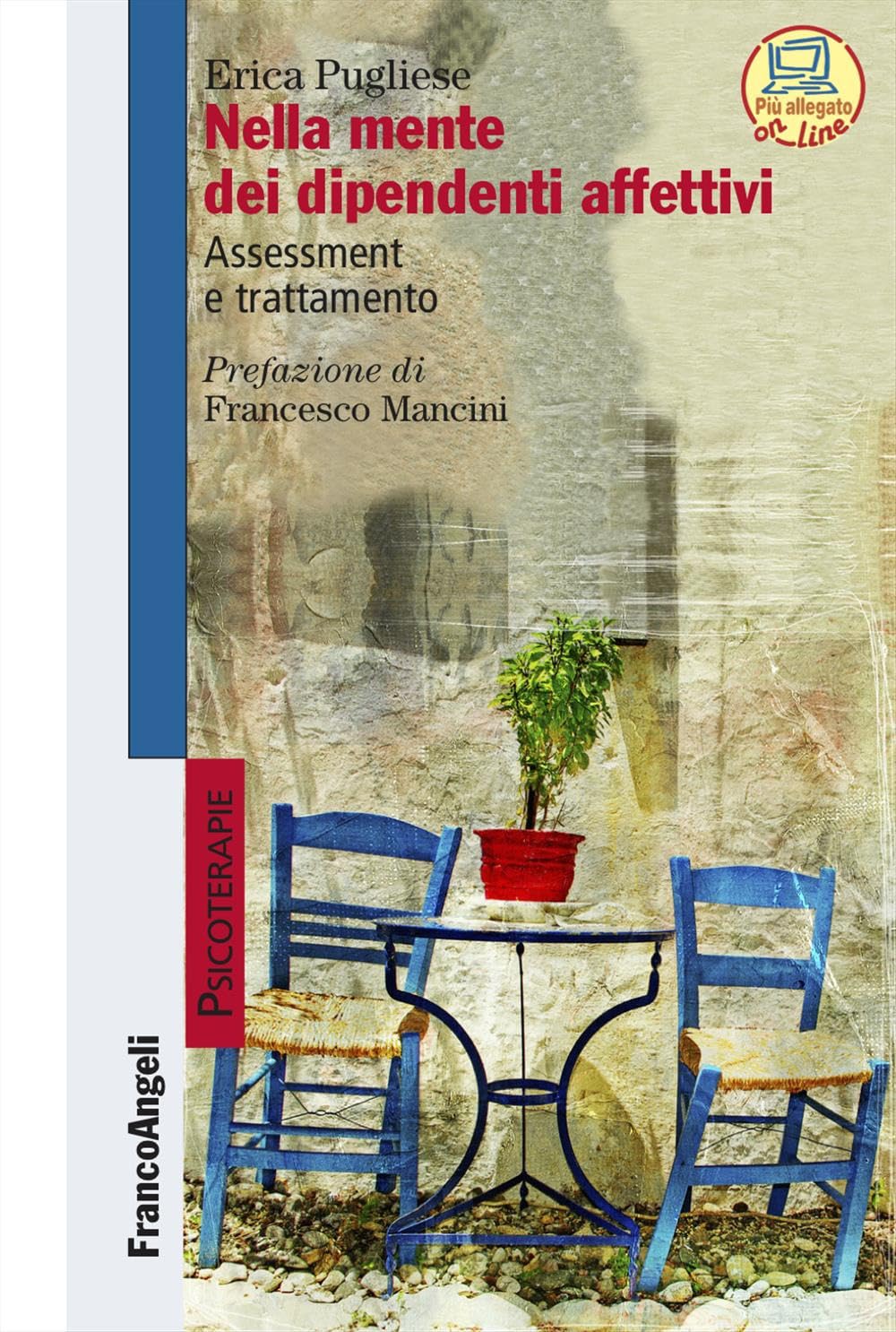 Nella mente dei dipendenti affettivi. Assessment e trattamento book