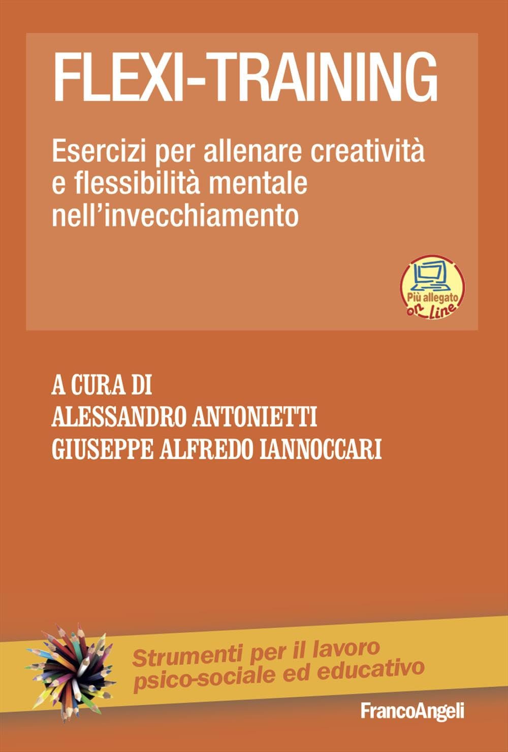 Flexi-training. Esercizi per allenare creatività e flessibilità mentale nell'invecchiamento. Con Contenuto digitale per accesso online book