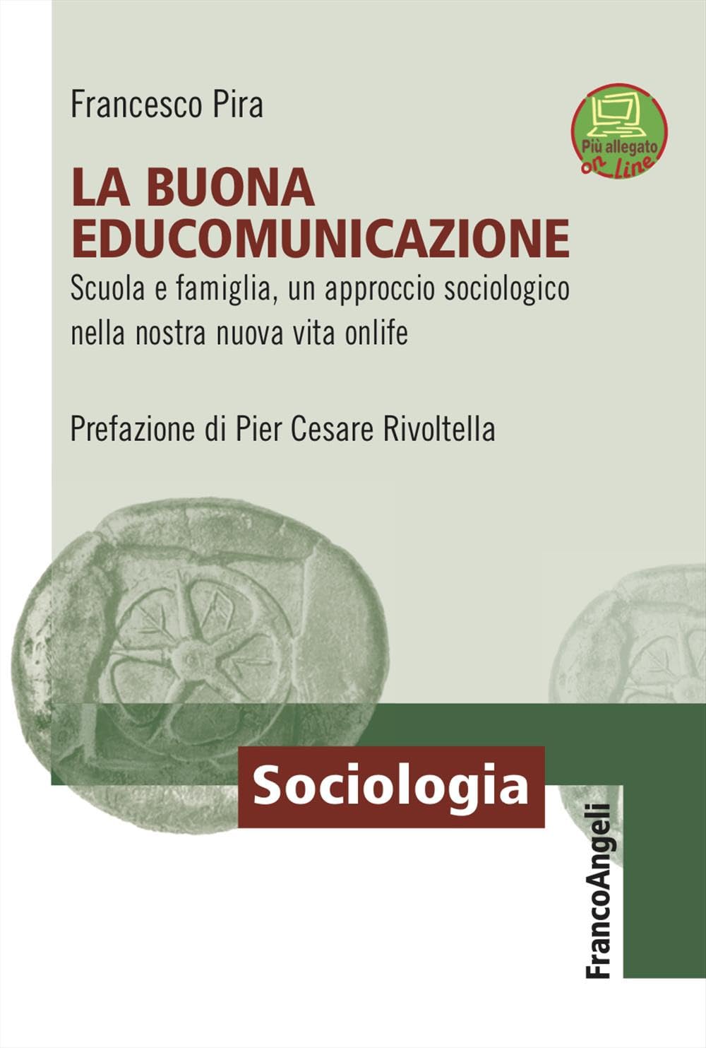 La buona EduComunicazione. Scuola e famiglia, un approccio sociologico nella nostra nuova vita onlife book