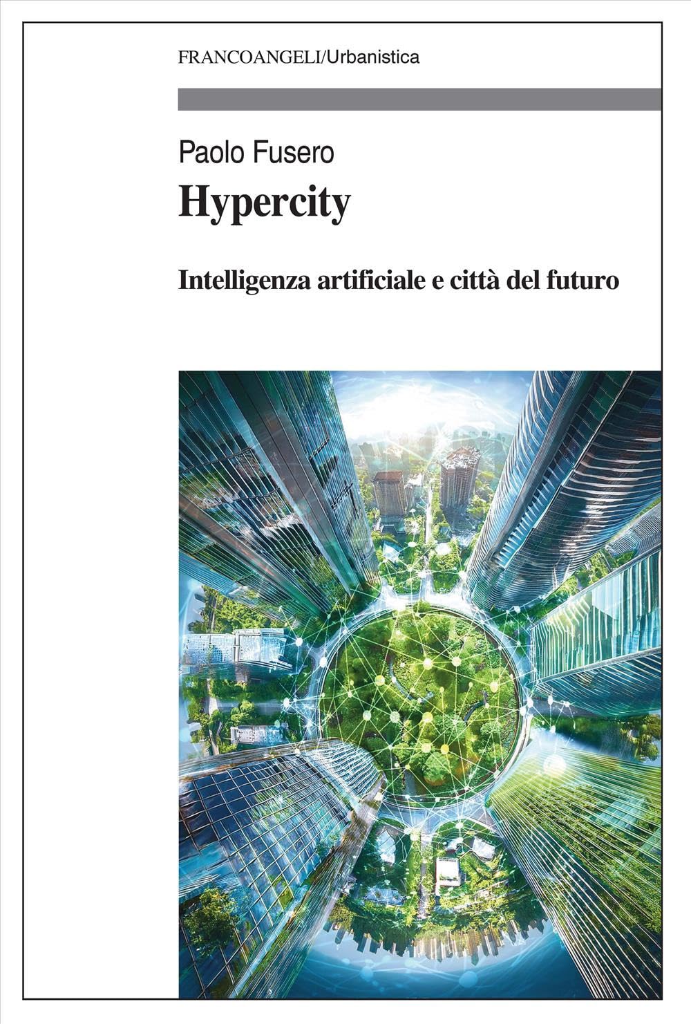Hypercity. Intelligenza artificiale e città del futuro book