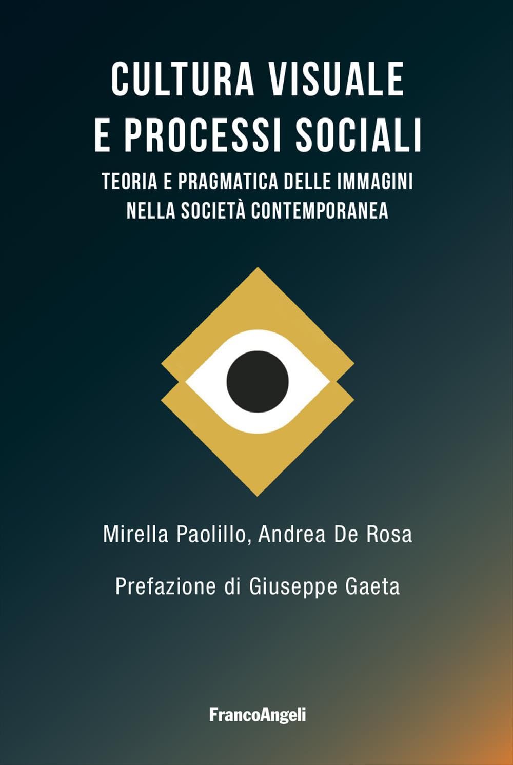 Cultura visuale e processi sociali. Teoria e pragmatica delle immagini nella società contemporanea book