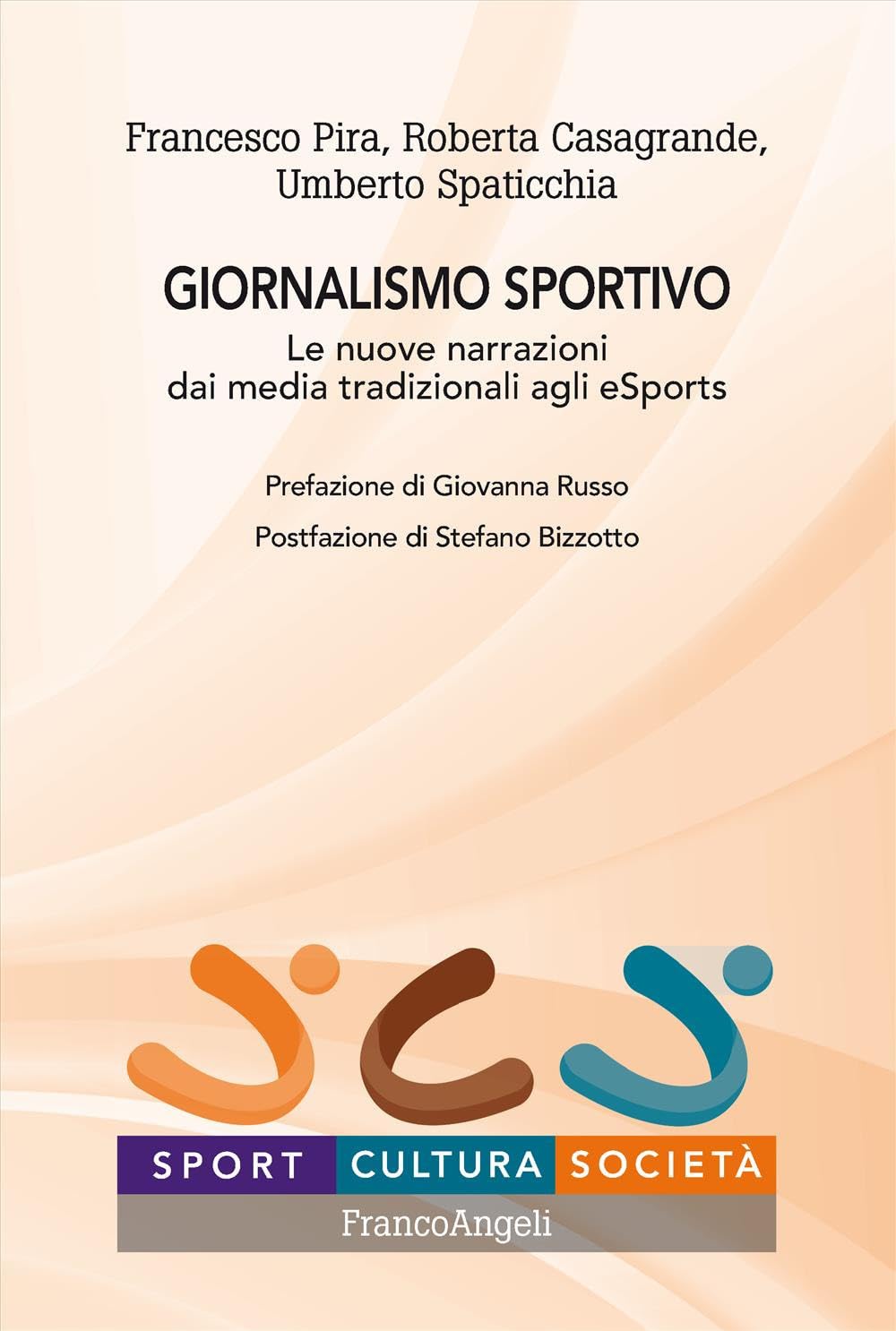 Giornalismo sportivo. Le nuove narrazioni dai media tradizionali agli eSports book