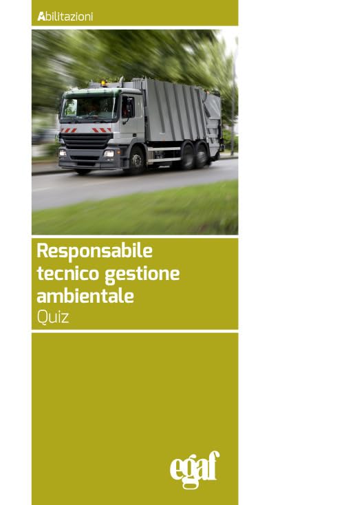 Responsabile tecnico gestione ambientale. Quiz (Libri. Abilitazioni) Law