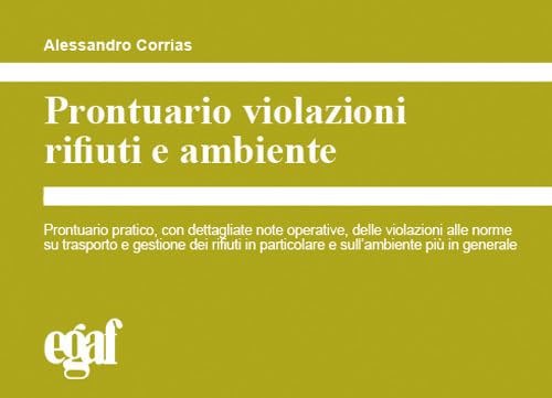 Prontuario violazioni rifiuti e ambiente (I prontuari) Law