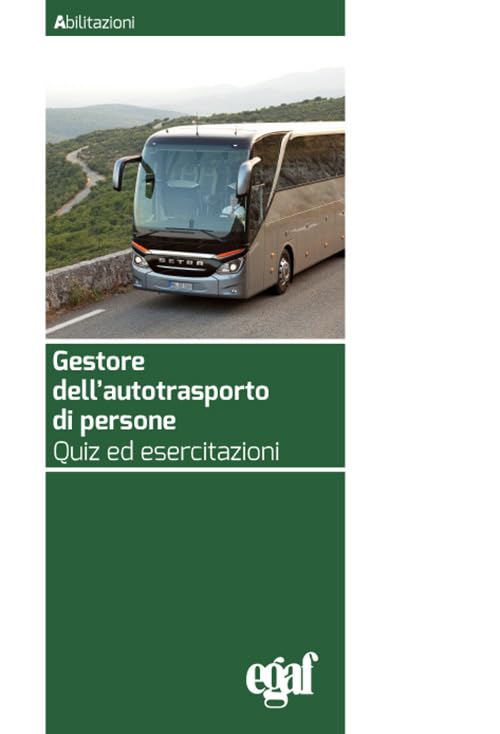 Gestore dell'autotrasporto di persone. Quiz ed esercitazioni book