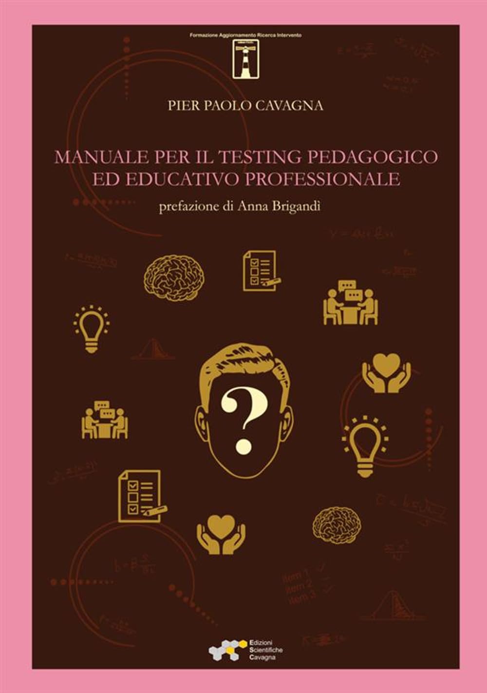 Manuale per il testing pedagogico ed educativo professionale book