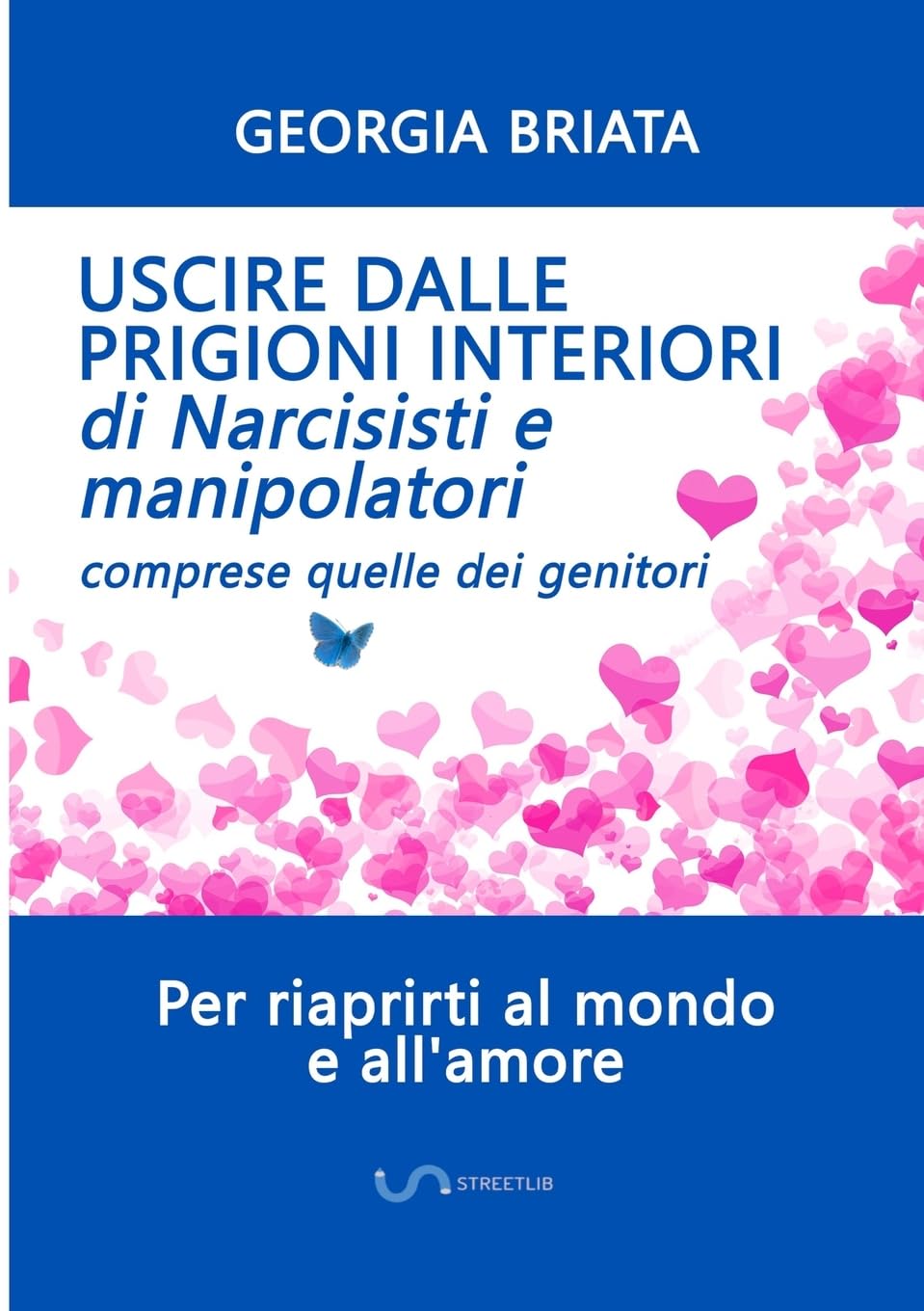 Uscire dalle prigioni interiori di narcisisti e manipolatori - Comprese quelle dei genitori Religion & Esotericism