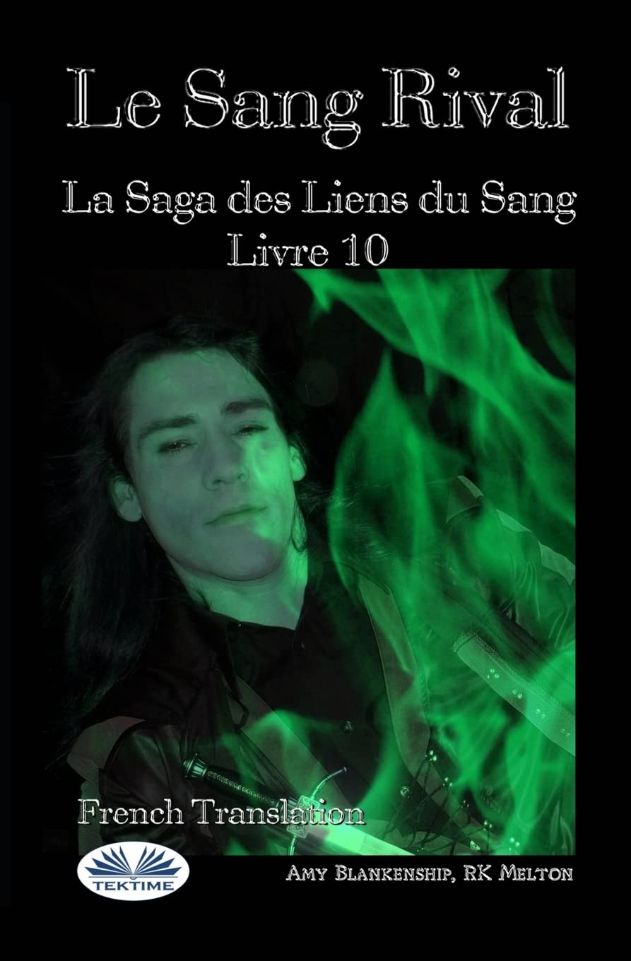 Le Sang Rival: La Saga des Liens du Sang Livre 10 Horror & Mystery