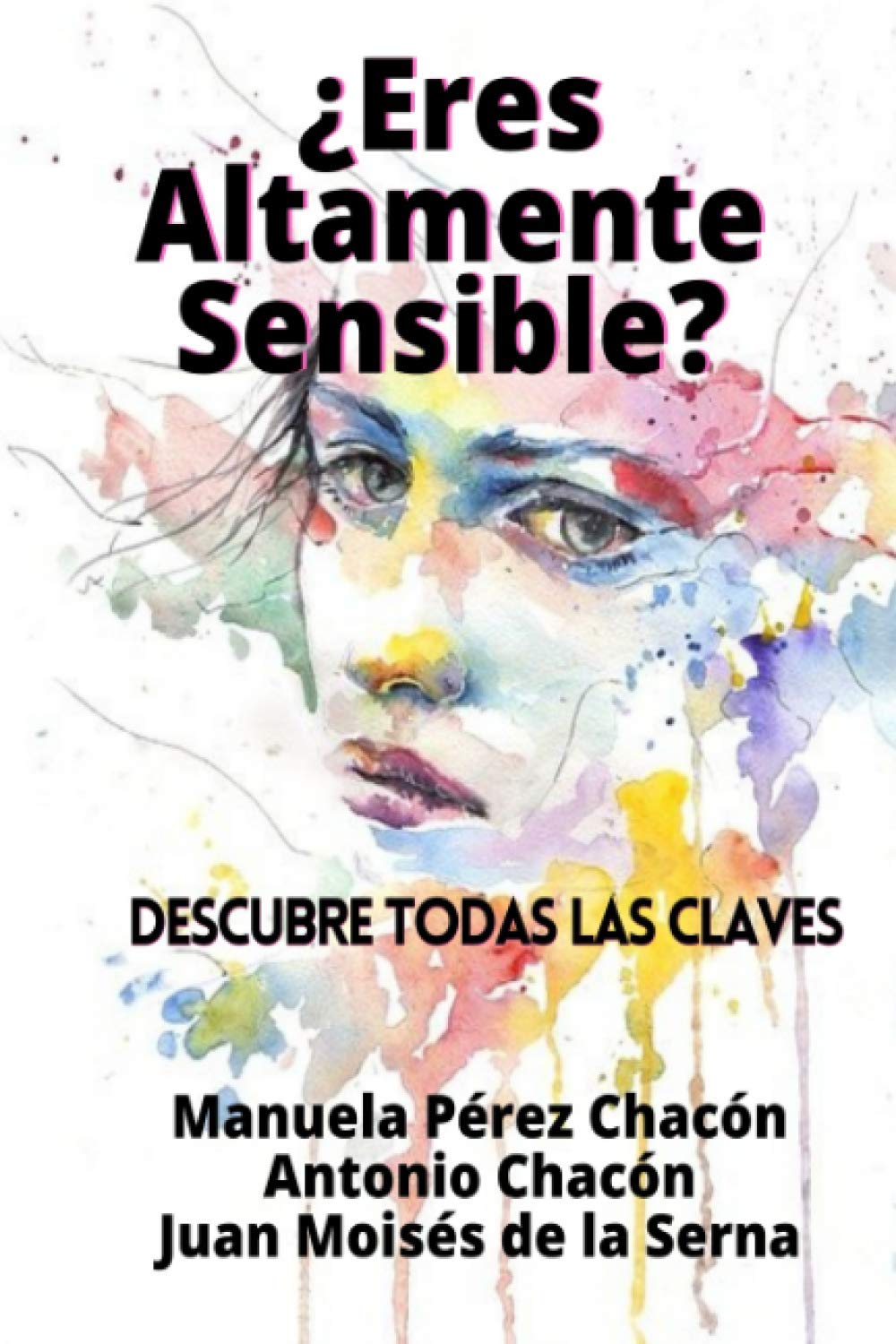 ¿Eres Altamente Sensible?: Descubre Todas Las Claves Psychology