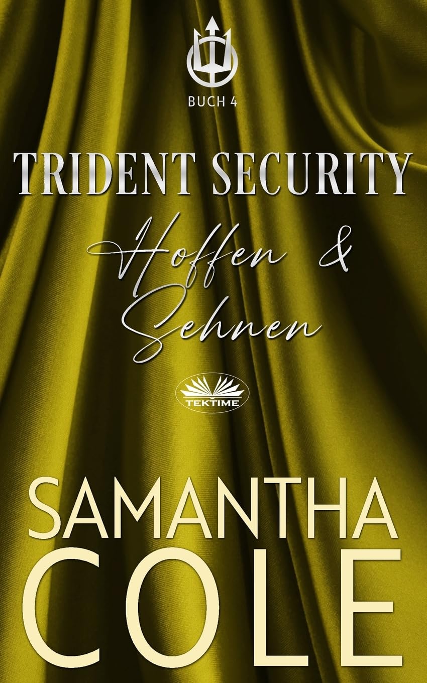 Trident Security: Hoffen & Sehnen (Trident Security Buch 4) Contemporary literature Books