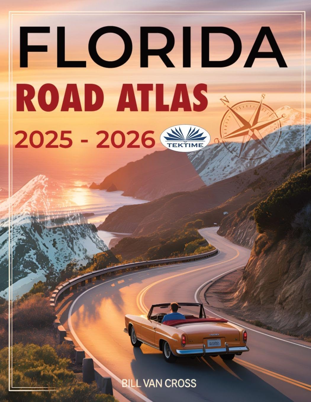 Florida Road Atlas 2025 - 2026 Leisure, Home & Garden