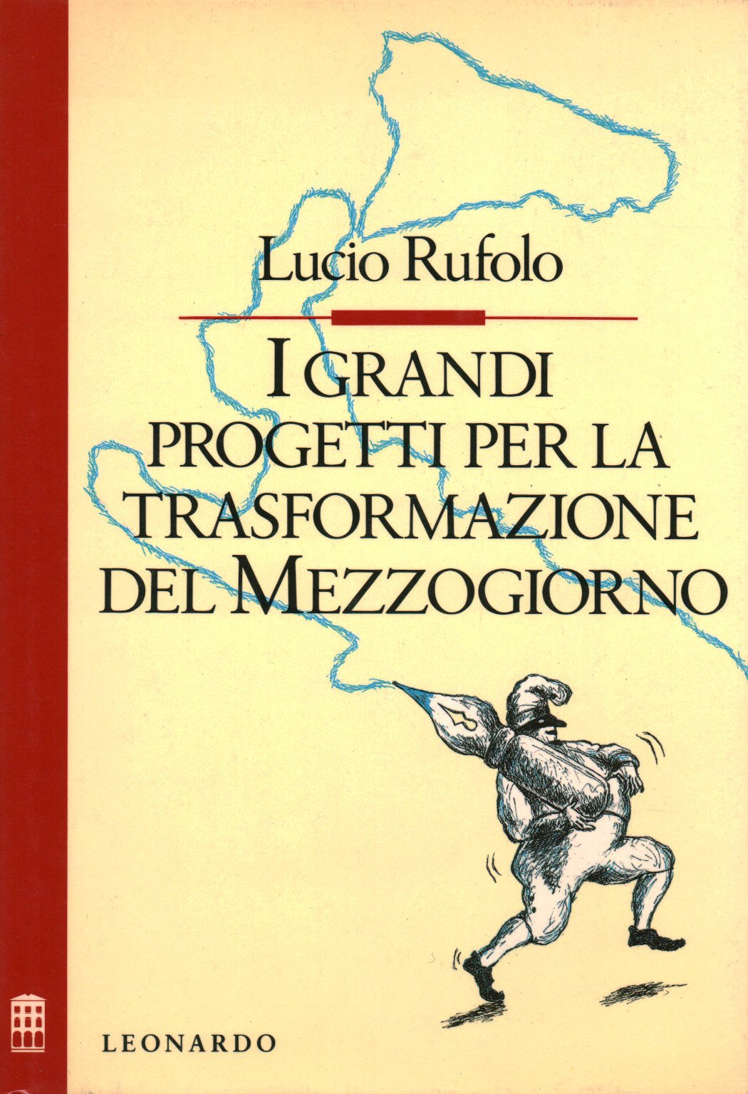 Grandi progetti per la ristrutturazione del Mezzogiorno (Vol. 1) book