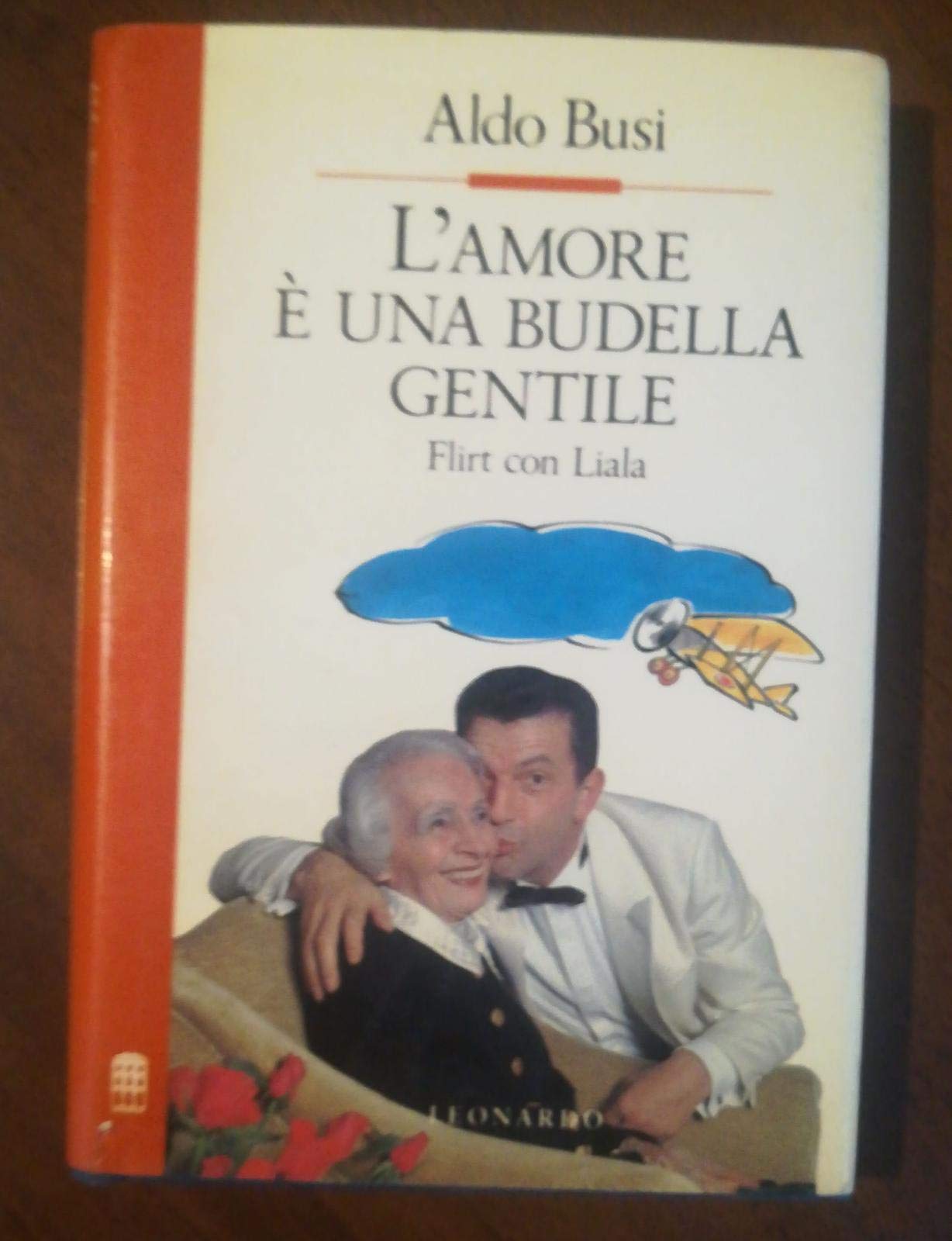 L'amore è una budella gentile-Flirt con Liala (Improvvisi) Contemporary literature