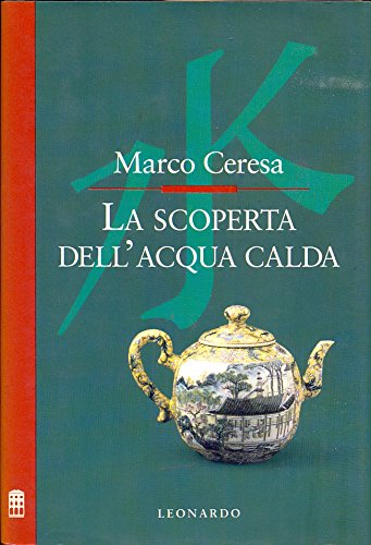 La scoperta dell'acqua calda (Improvvisi) Books