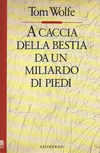 A caccia della bestia da un miliardo di piedi (Improvvisi) Contemporary literature