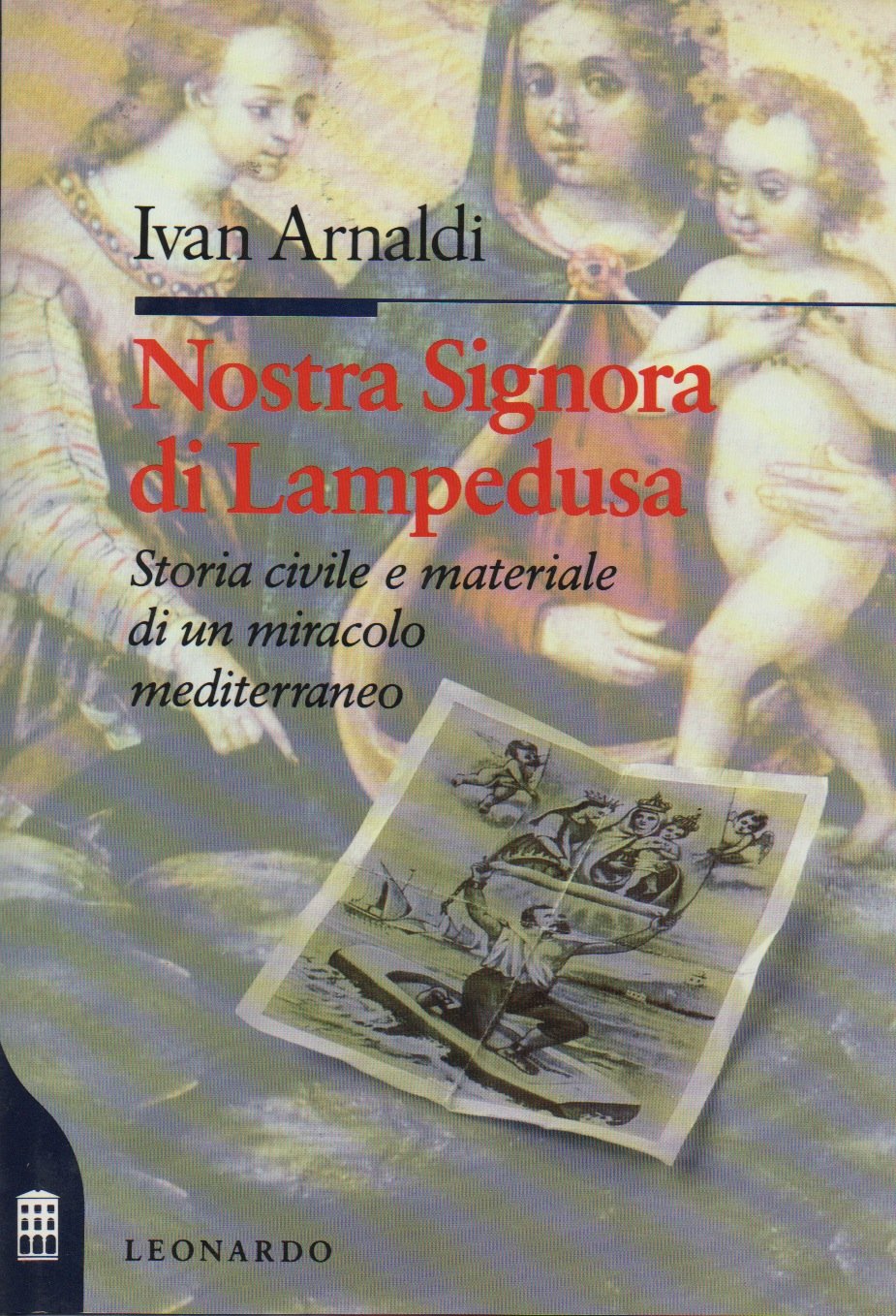 Nostra Signora di Lampedusa (Saggistica) Politics & History books
