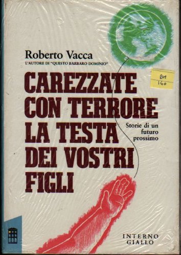 Carezzate con terrore la testa dei vostri figli book