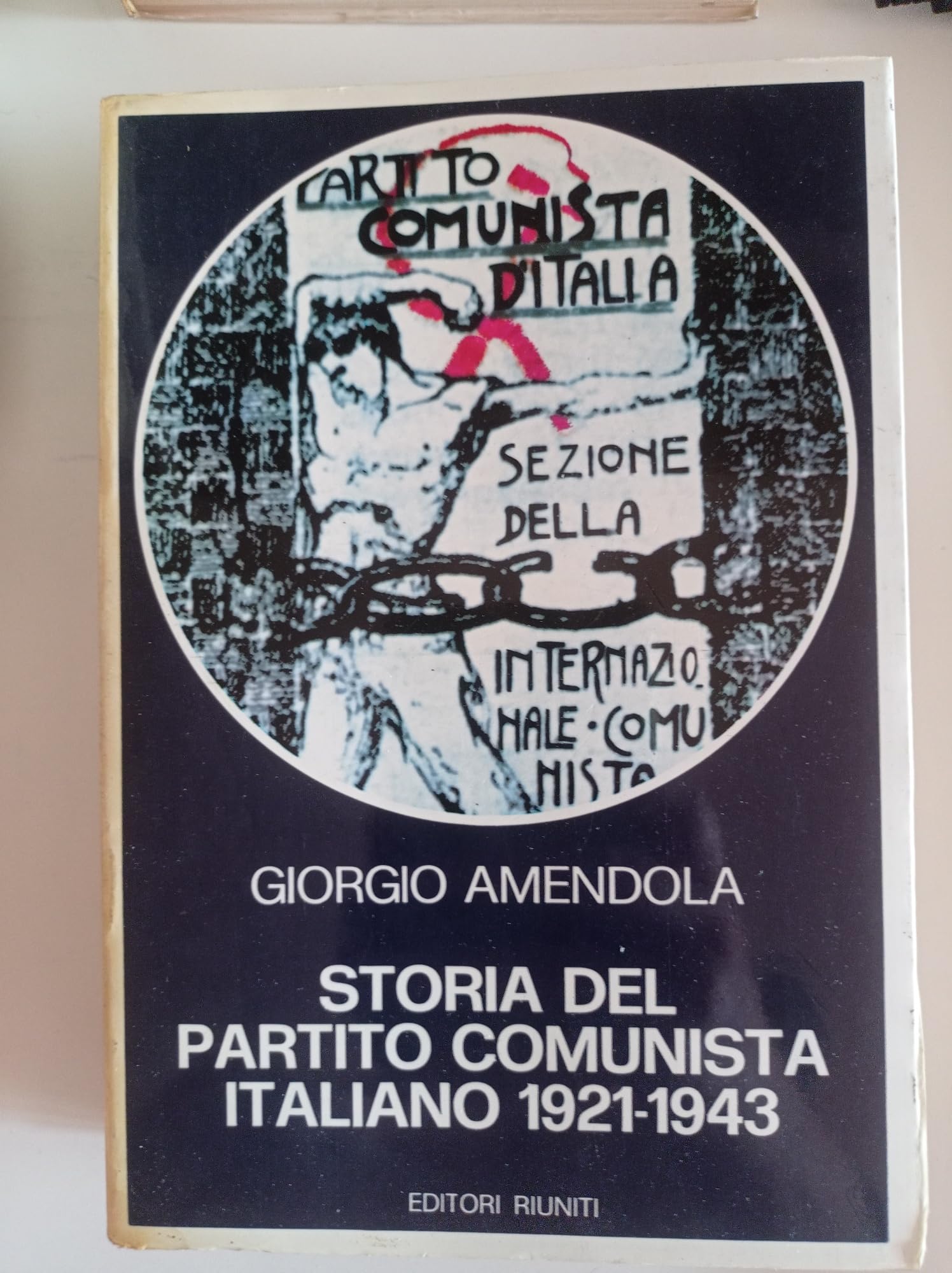 Storia del Partito Comunista Italiano (1921-1943) book