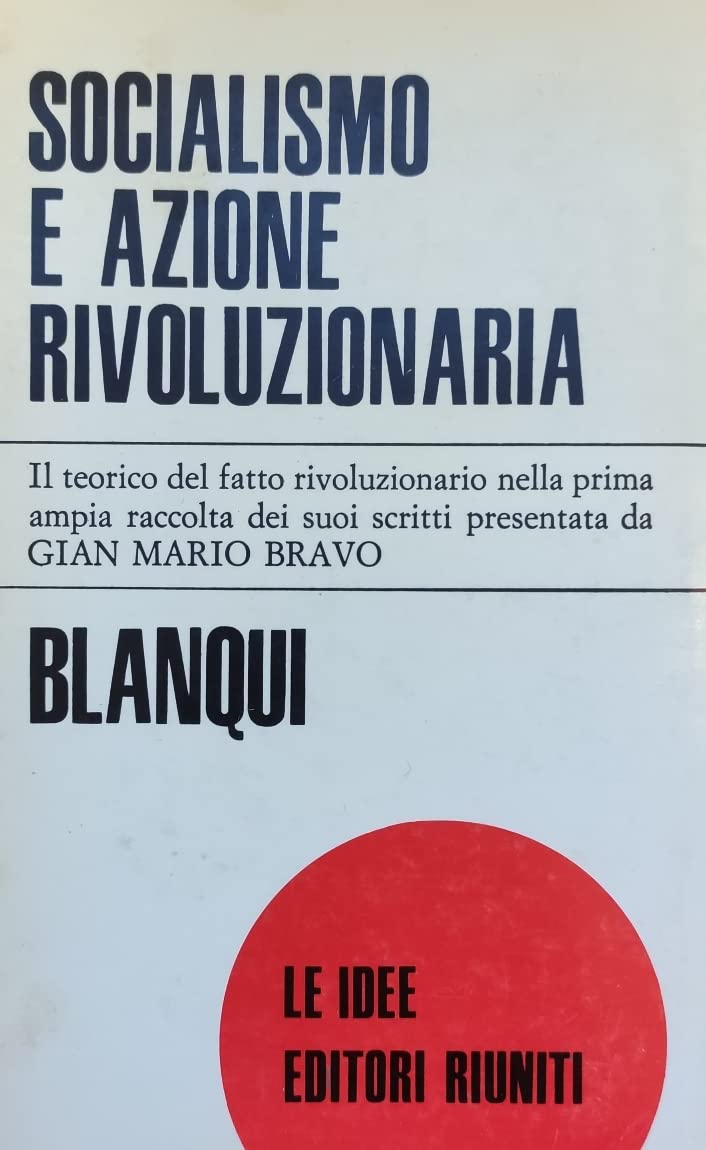 Socialismo e azione rivoluzionaria (Le idee) Social Sciences