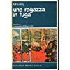 Una ragazza in fuga (Biblioteca giovani) Contemporary literature