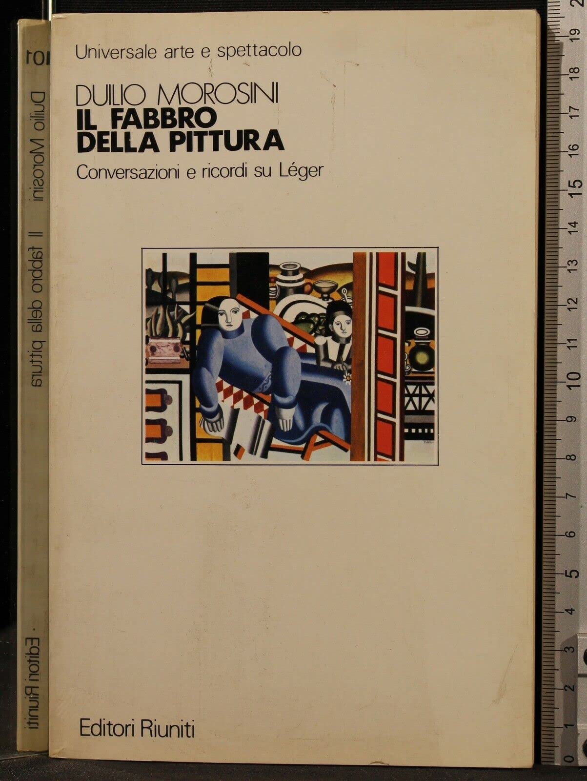 Il fabbro della pittura. Conversazioni e ricordi su Léger. Books