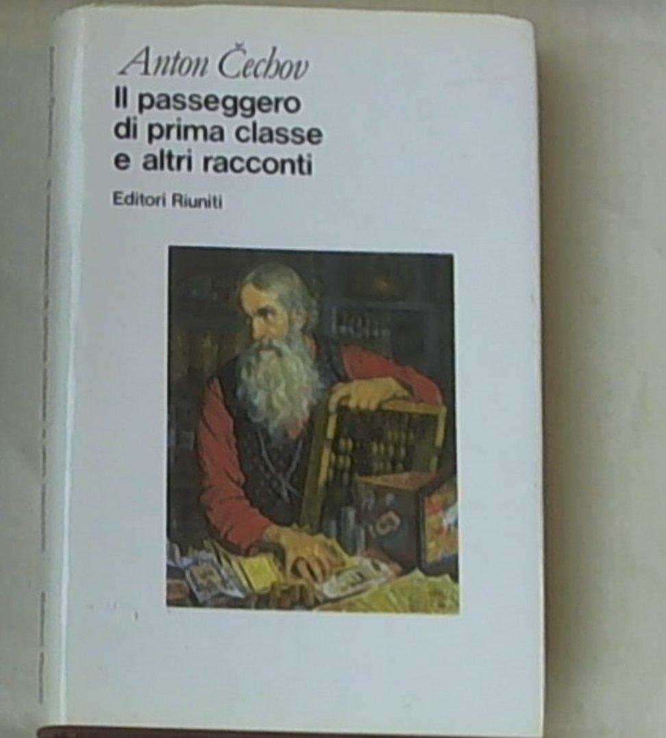 Opere. Il passeggero di prima classe e altri racconti (Vol. 3) (Grandi opere) Essays & Short Stories