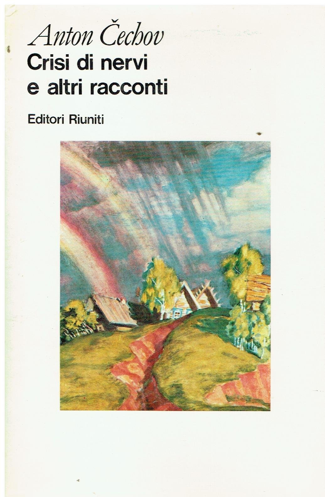 Opere. Crisi di nervi e altri racconti (Vol. 5) (Grandi opere) Essays & Short Stories