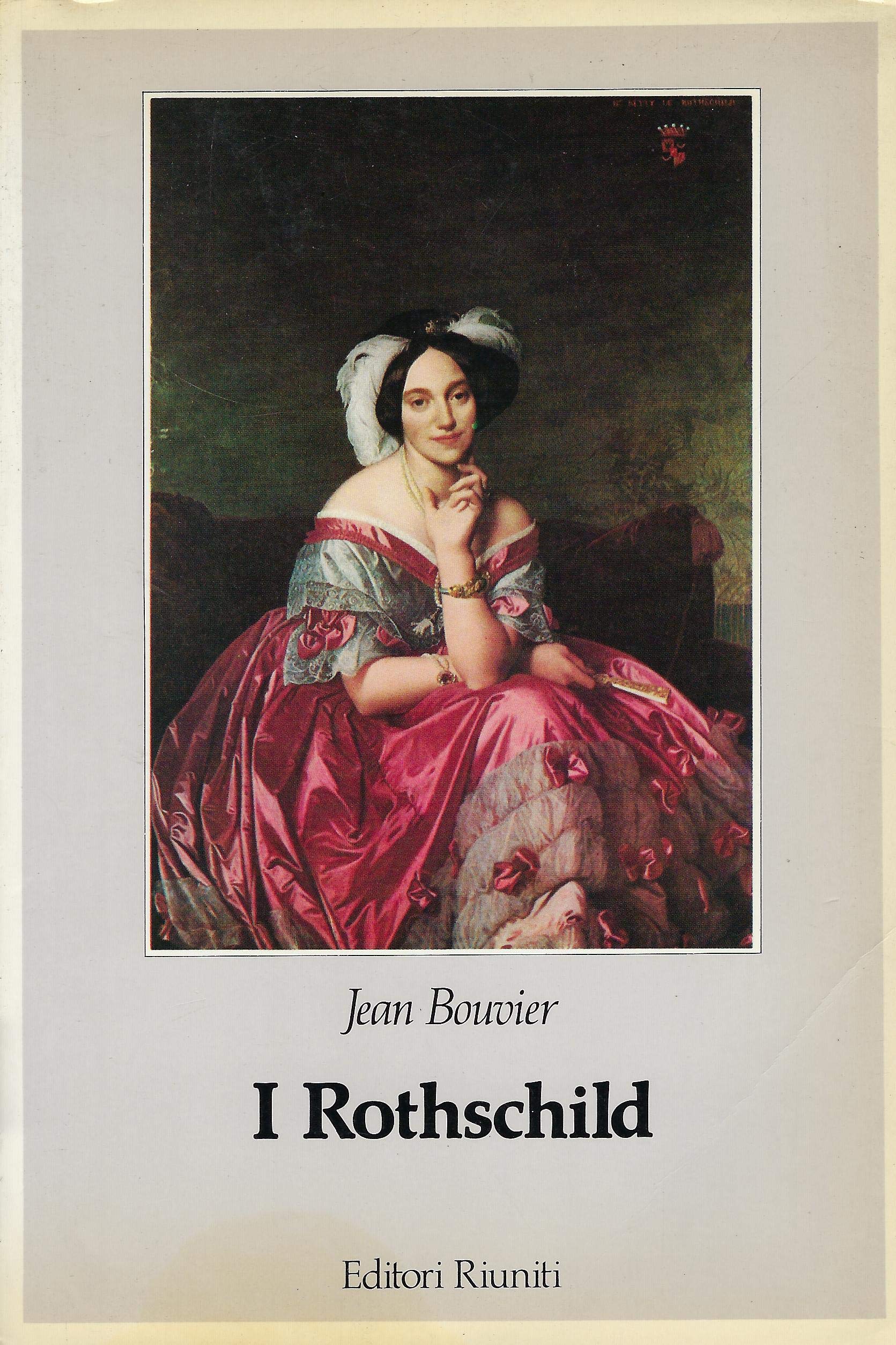 I Rothschild (Biblioteca di storia) Business, Finance & Career