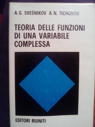Teoria delle funzioni di una variabile complessa (Biblioteca scienze) Mathematics