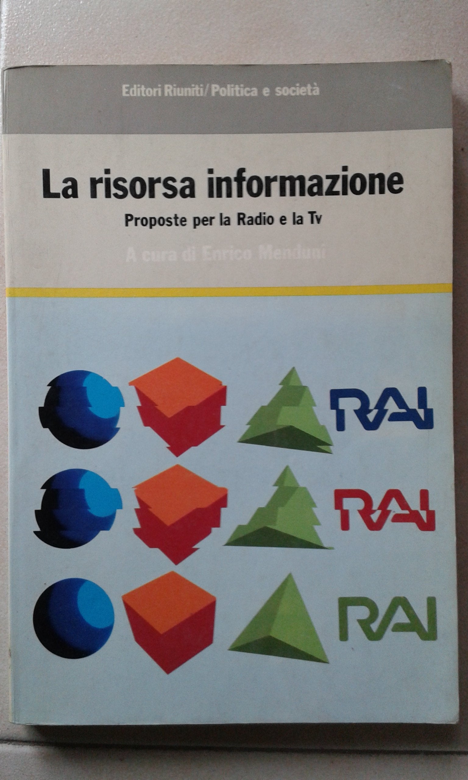 La risorsa informazione. Proposte per la radio e la TV Media & Communication