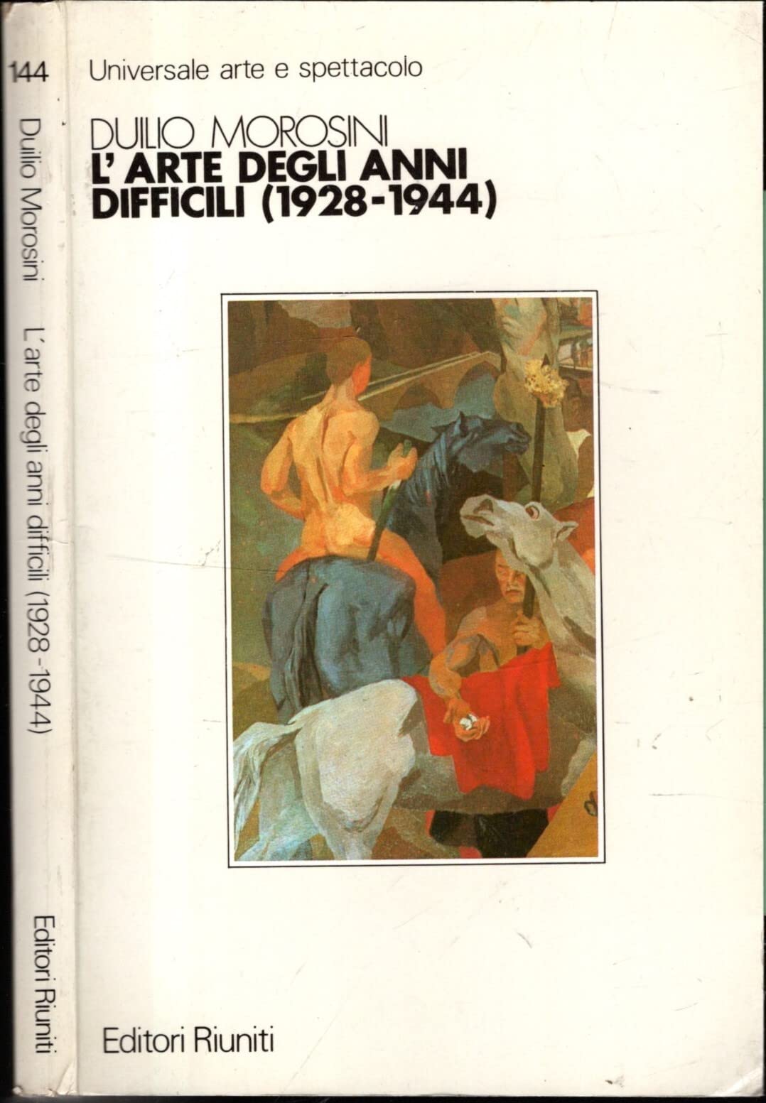 L'arte degli anni difficili: 1928-1944 (Arte e spettacolo) (Italian Edition) Books