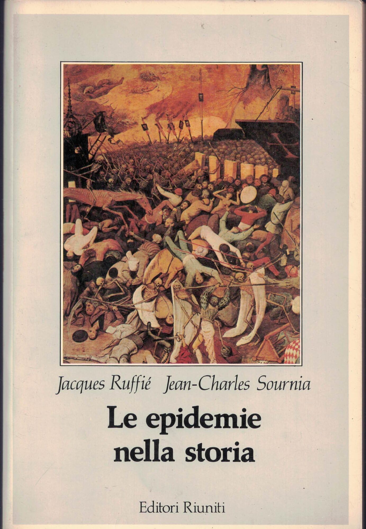 Le epidemie nella storia (Biblioteca di storia) Medicine