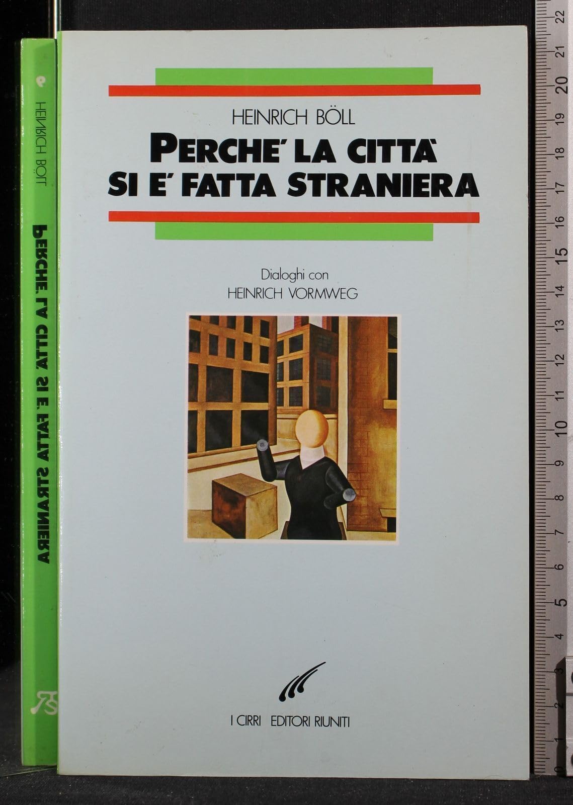 Perché la città si è fatta straniera. Dialoghi con Heinrich Vormweg Contemporary literature