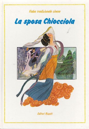 La sposa Chiocciola. Fiaba tradizionale cinese. Con testo inglese a fronte book