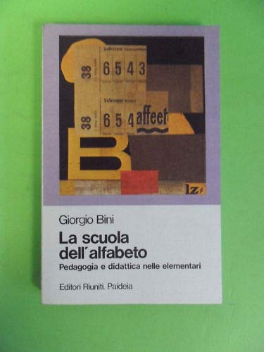 La scuola dell'alfabeto. Pedagogia e didattica nelle elementari book