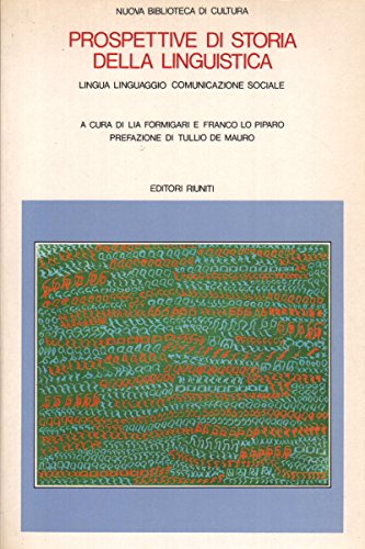 Prospettive di storia della linguistica. Lingua linguaggio comunicazione sociale book