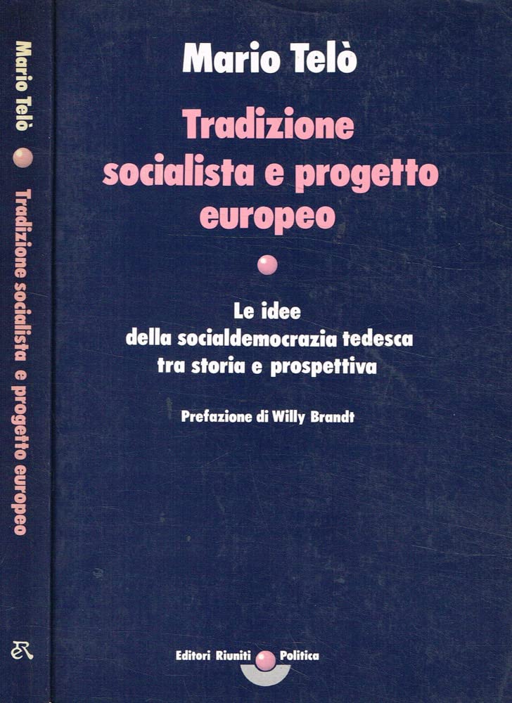 Tradizione socialista e progetto europeo. Le idee della socialdemocrazia tedesca tra storia e prospettiva book