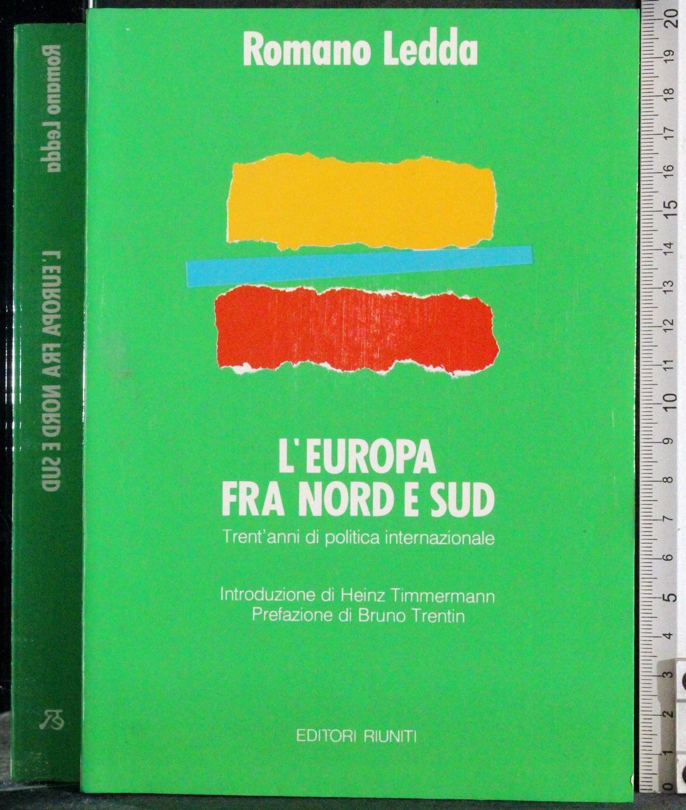 L'Europa fra Nord e Sud: Trent'anni di politica internazionale book