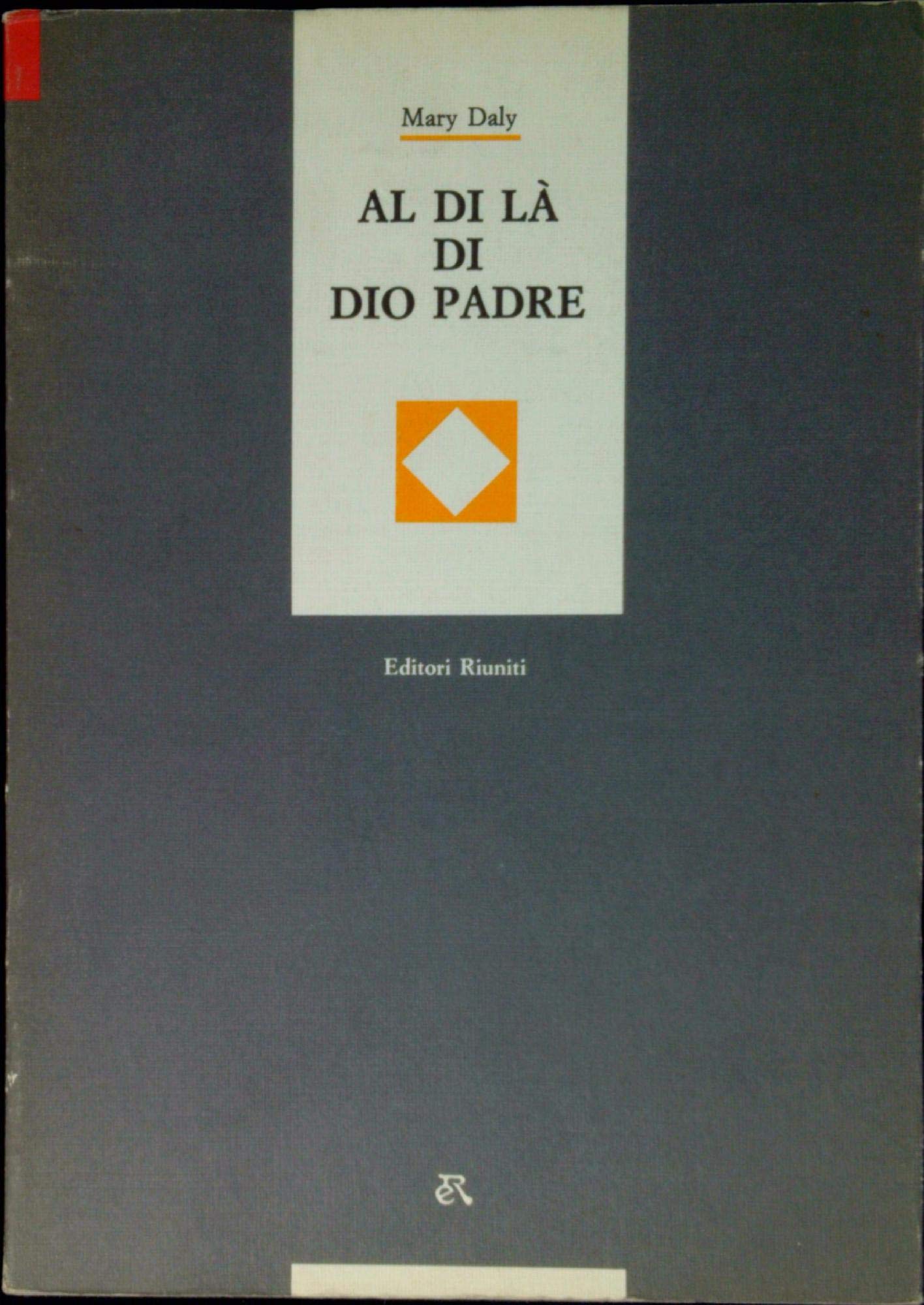 Al di là di Dio padre. Verso una filosofia della liberazione delle donne (Gli studi. Filosofia) Books