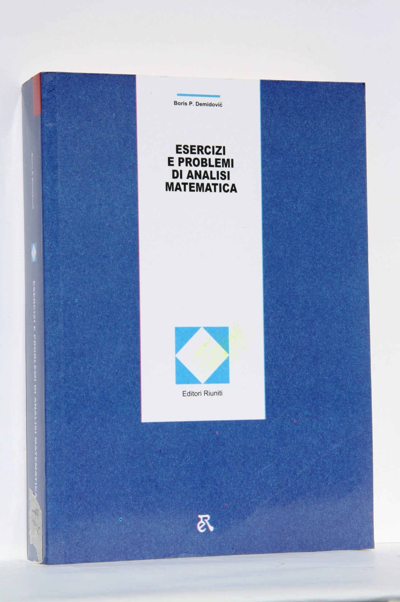 Esercizi e problemi di analisi matematica (Nuova biblioteca di cultura scientifica) Mathematics