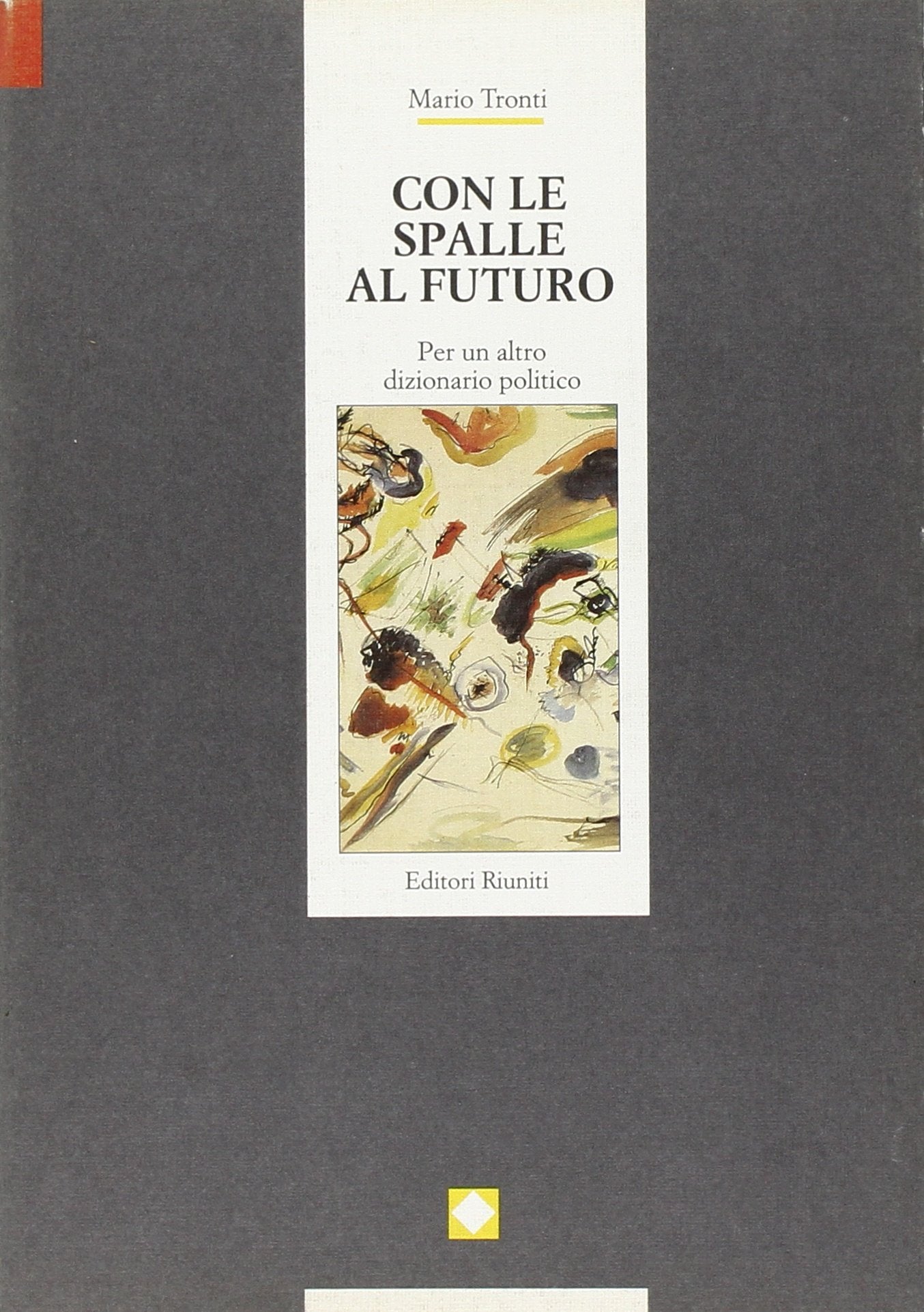 Con le spalle al futuro book