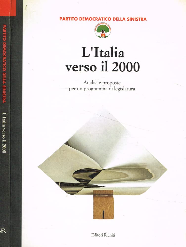 l italia verso il 2000 analisi e proposte programma egislatura de partito democratico dell Books