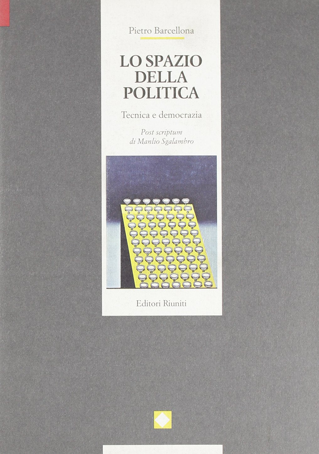 Lo spazio della politica. Tecnica e democrazia book