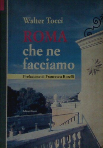 Roma che ne facciamo (I libelli) Books