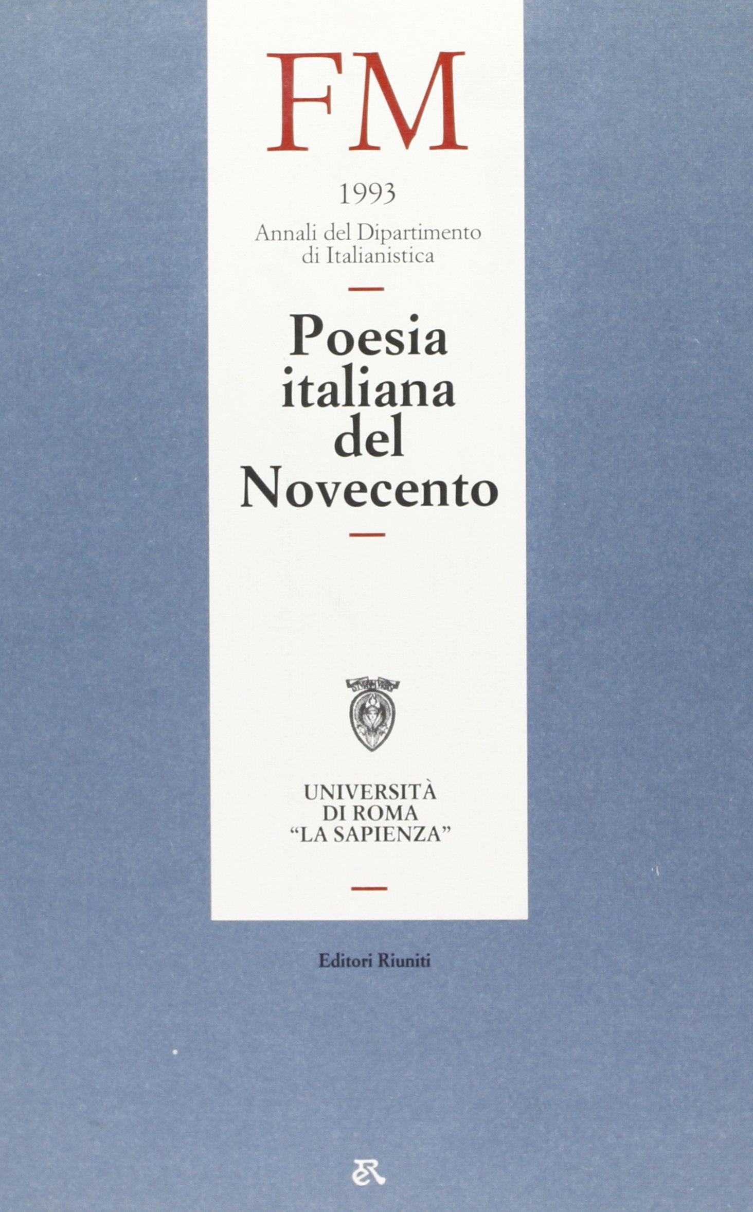 Annali del Dipartimento di italianistica dell'Università di Roma «La Sapienza» (1993) (Annali Dip. italianist.-Univ. La Sapienza) Contemporary literature Books