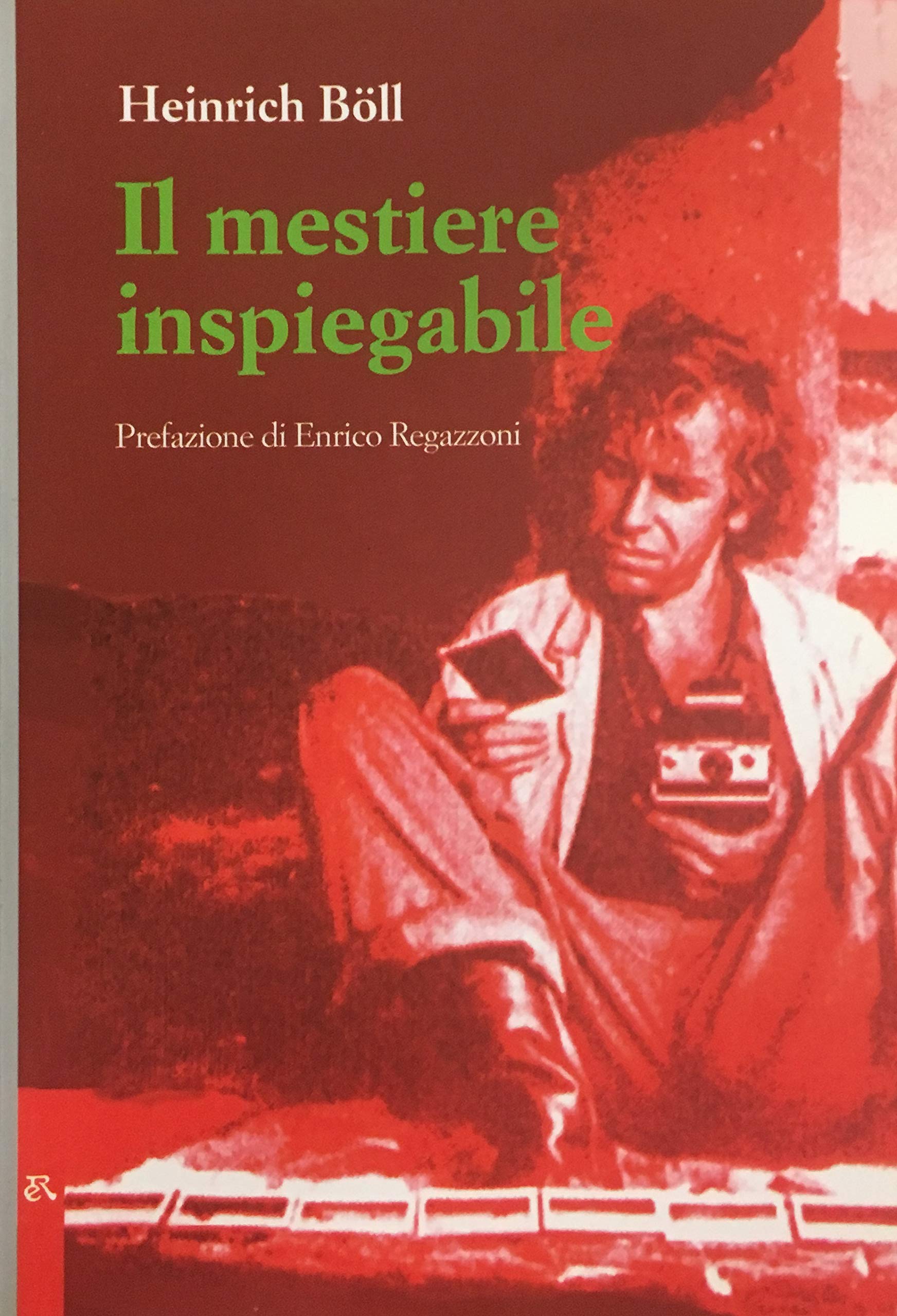 Il mestiere inspiegabile. La scrittura come contemporaneità. Dialogo con Heinrich Vormweg book