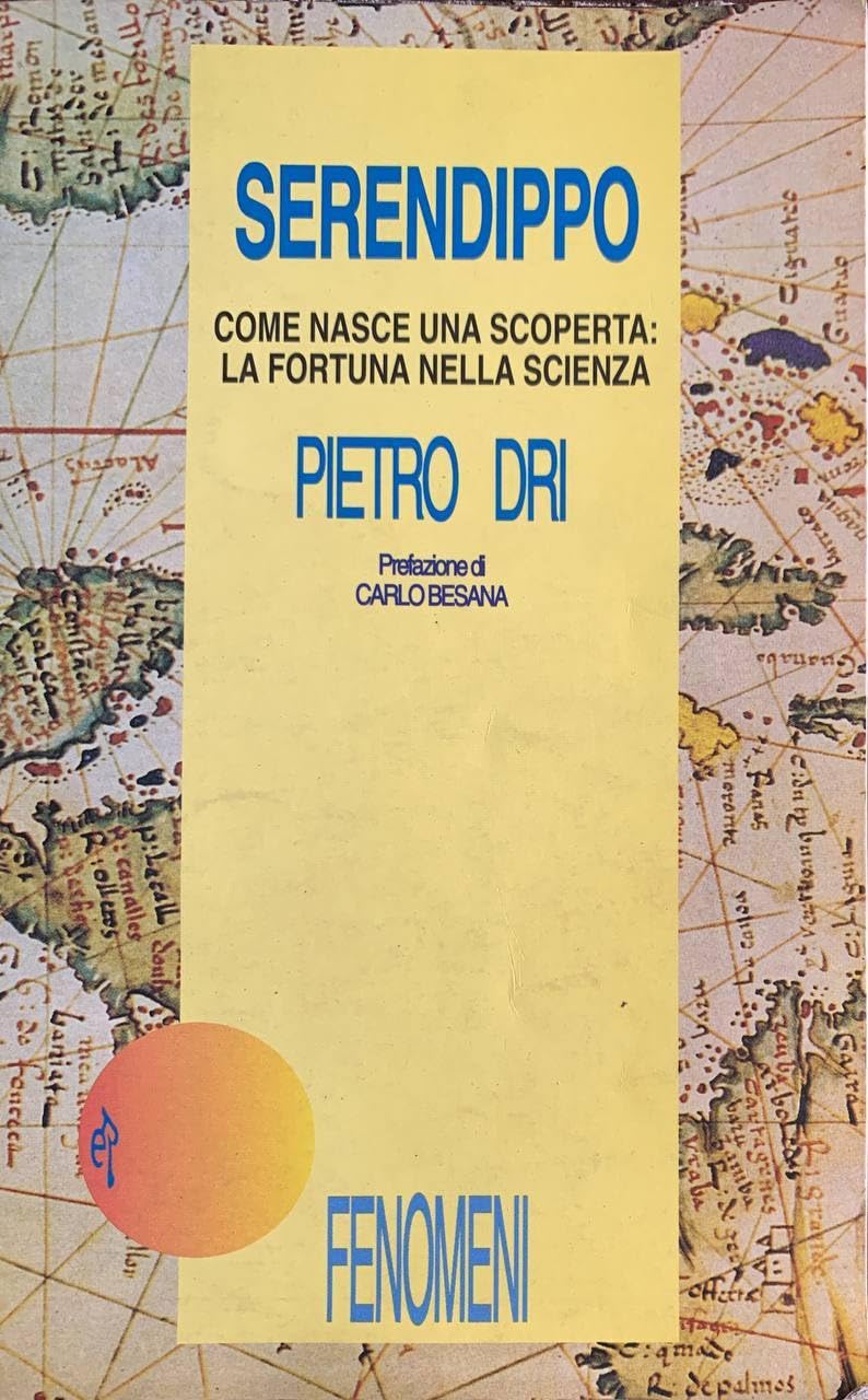 Serendippo come nasce una scoperta:la fortuna nel book