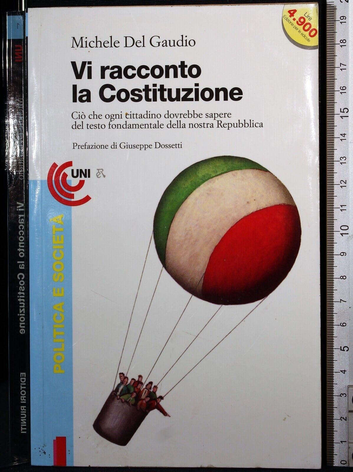 Vi racconto la Costituzione. Ciò che ogni cittadino dovrebbe sapere del testo fondamentale della nostra Repubblica book