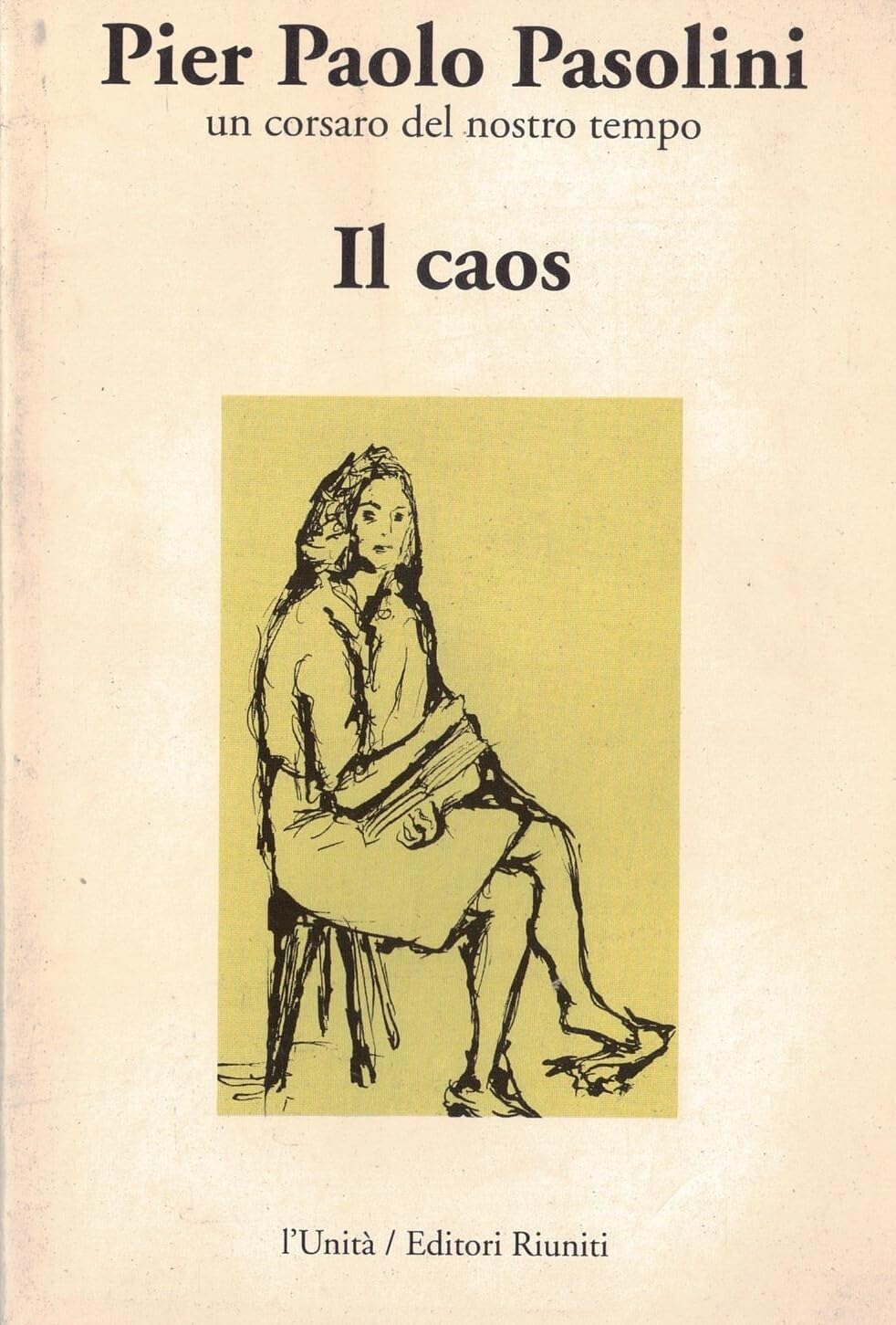 Il caos. L'«Orrendo universo» del consumo e del potere book
