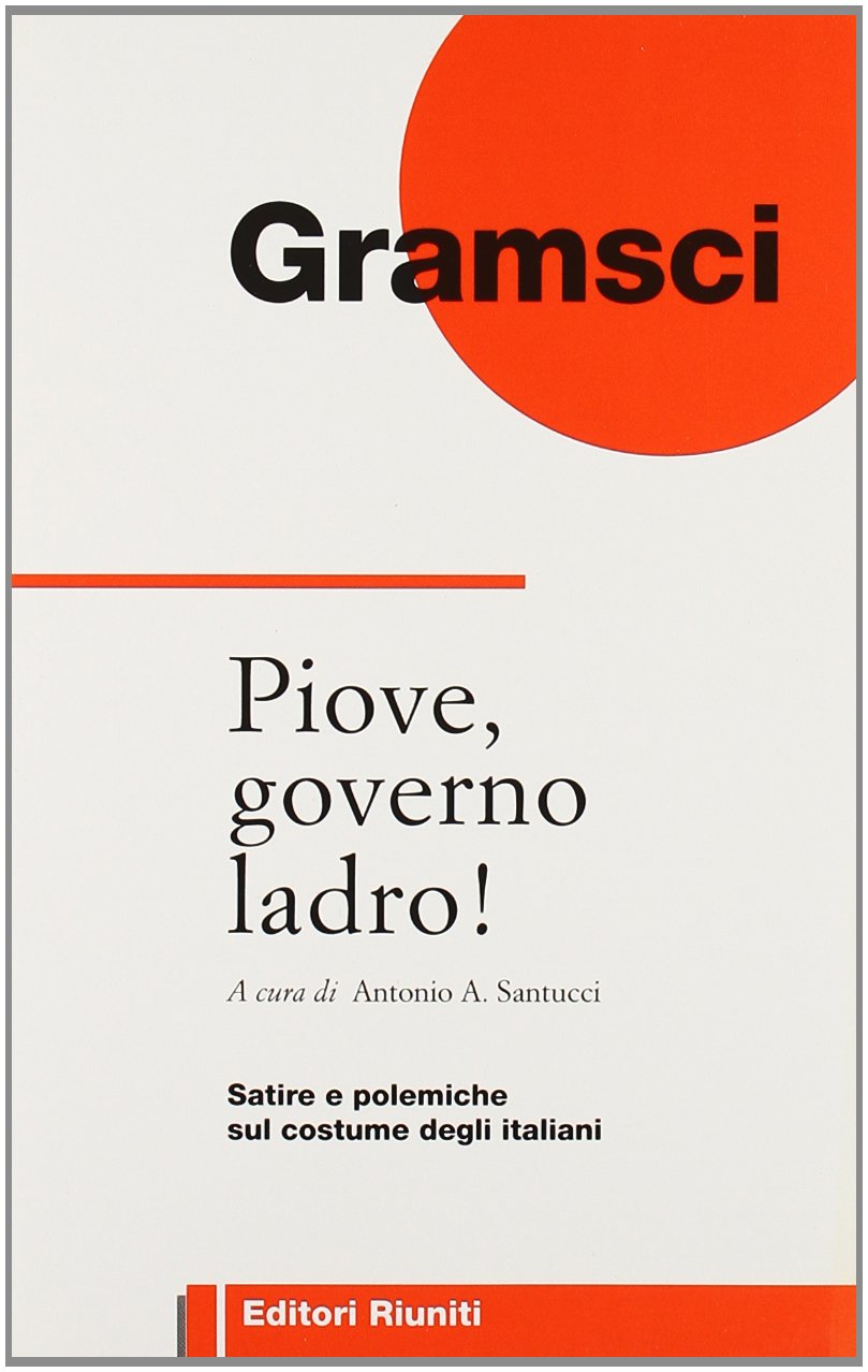 Piove, governo ladro! Satire e polemiche sul costume degli italiani (Filosofia. Opere varie) Books